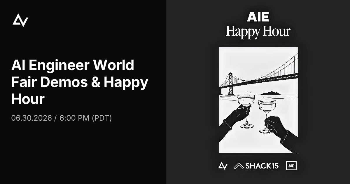 AI Engineer World Fair Demos & Happy Hour