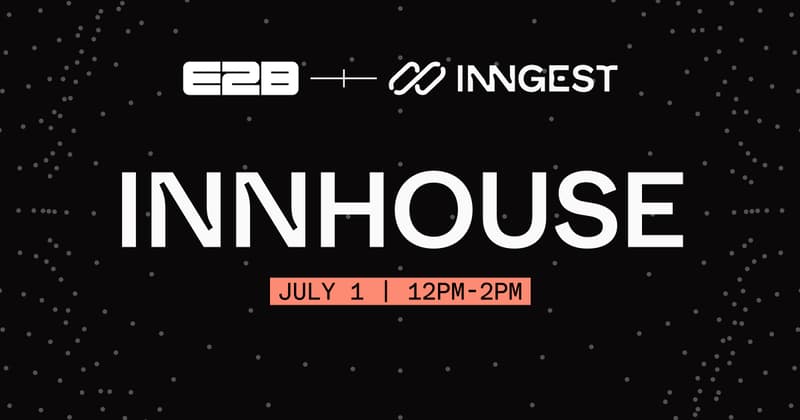 Innhouse with E2B & Inngest